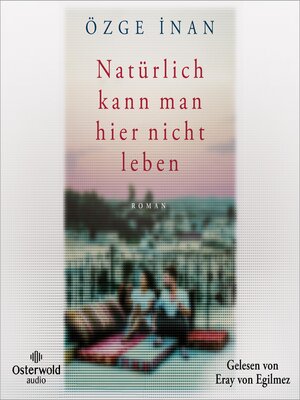 cover image of Natürlich kann man hier nicht leben